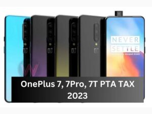 OnePlus 7, 7Pro, 7T PTA TAX 2023